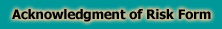 Acknowledgement of Risk Form